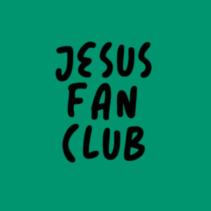 Jesus Fan Club